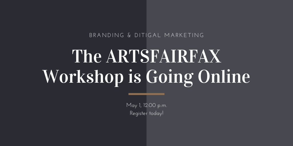 ARTSFAIRFAX Announces WORK-SMART: Marketing Workshop Series
