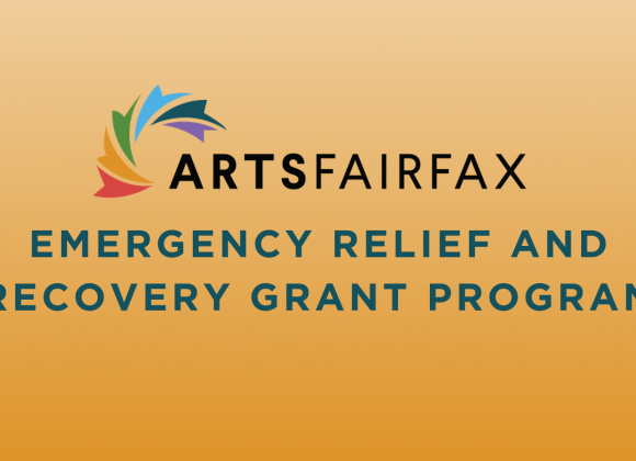 ARTSFAIRFAX Announces $100,000 Emergency Relief and Recovery Grant Program