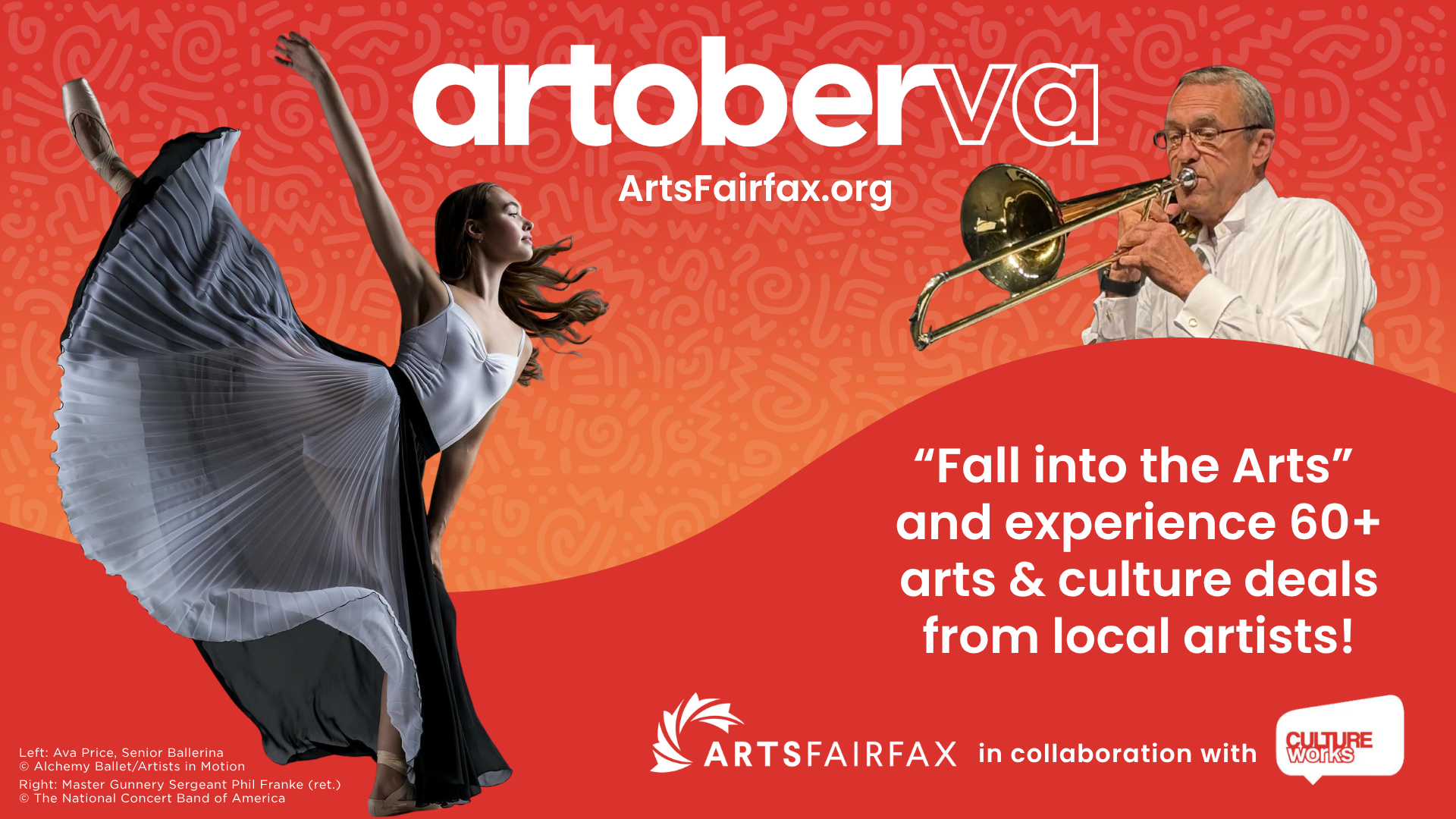 A red and orange graphic says "fall into the arts and experience 60+ arts & culture deals from local artists!" with pictures of a ballerina and a trombonist and the artoberVA logo, ArtsFairfax logo, and CultureWorks logo.