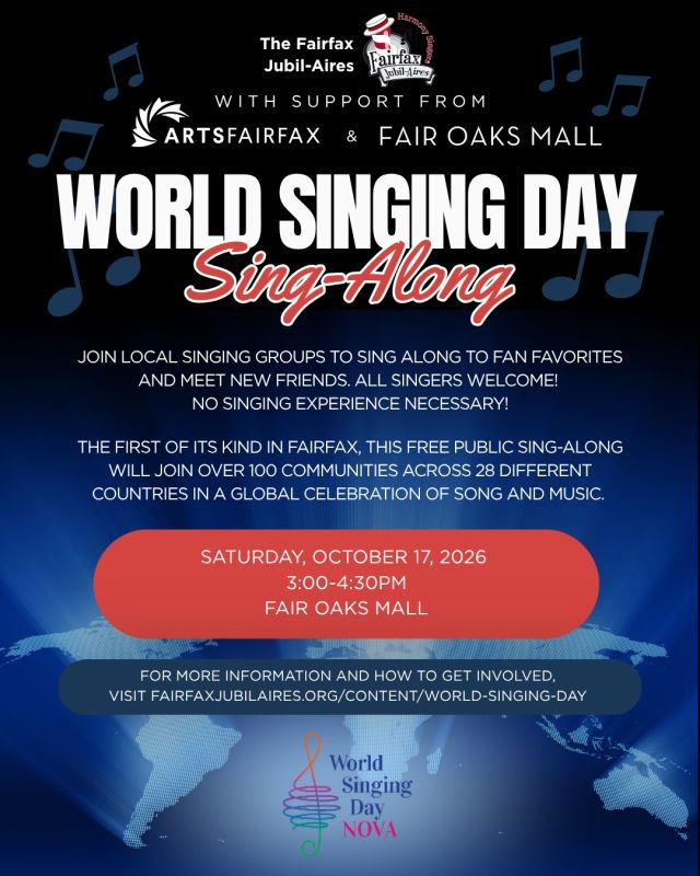 Join the Fairfax Jubil-Aires (@fairfaxjubilaires) and local singing groups to fill Fair Oaks Mall (@fairoaksmall) with song for World Singing Day! 🎶 The first of its kind in Fairfax, this free public sing-along will join over 100 communities across 28 different countries in a global celebration of song and music. 🌎️ All singers welcome – no singing experience necessary! 

📆 October 17, 2026
🕒️ 3:00pm-4:30pm
📍 Fair Oaks Mall

➡️ For more information and how to get involved, visit FairfaxJubilaires.org/content/world-singing-day